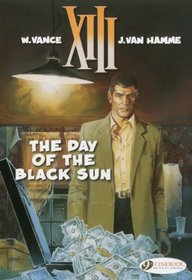 The Day of the Black Sun: XIII Vol. 1 (XIII (Cinebook))