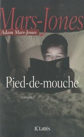Pied-de-mouche (French Edition)