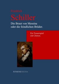 Die Braut von Messina oder die feindlichen Brder. (German Edition)