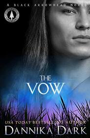 The Vow (Black Arrowhead, Bk 1)