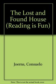 The Lost and Found House (Reading Is Fun)