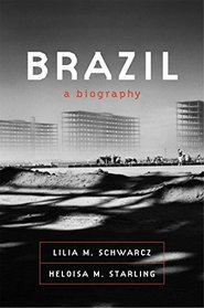 Brazil: A Biography