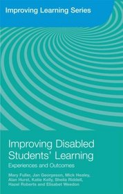 Improving Disabled Students' Learning: Experiences and Outcomes (Improving Learning)