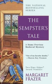 The Sempster's Tale (Sister Frevisse, Bk 15)