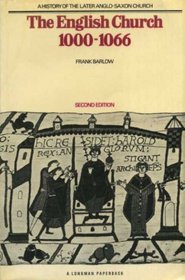 The English church, 1000-1066: A history of the later Anglo-Saxon church