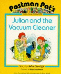 Julian and the Vacuum Cleaner (Postman Pat's Tales from Greendale)