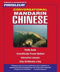 Conversational Mandarin Chinese: Learn to Speak and Understand Mandarin with Pimsleur Language Programs (Simon & Schuster's)