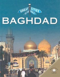 Baghdad (Great Cities of the World)
