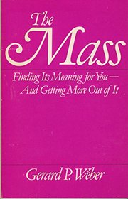 Mass Finding: It's Meaning for You and Getting More Out of It