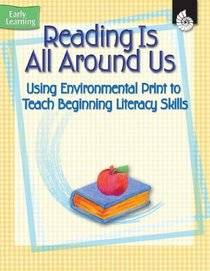Reading is All Around Us (Early Childhood Resources) (Early Learning)
