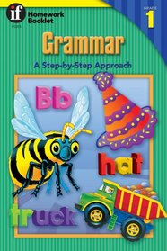 Grammar Homework Booklet, Grade 1: A Step-By-Step Approach (Homework Booklets)