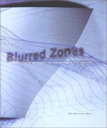 Blurred Zones: Investigations of the Interstitial : Eisenman Architects 1988-1998