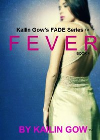 Fever (FADE #4)
