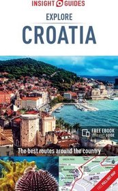 Insight Guides: Explore Croatia (Insight Explore Guides)