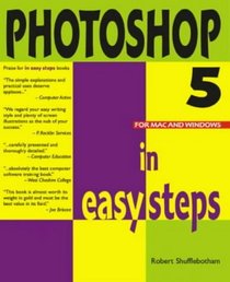 PHOTOSHOP 5 IN EASY STEPS.