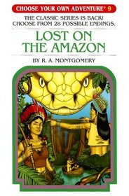 Lost On The Amazon (Choose Your Own Adventure)