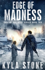 Edge of Madness (Edge of Collapse, Bk 2)