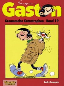 Gaston, Gesammelte Katastrophen, Geb, Bd.19