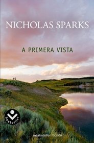 A primera vista (At First Sight) (Spanish Edition)