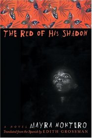 The Red of His Shadow: A Novel