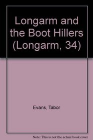 Longarm and the Boot Hillers (Longarm, No 34)