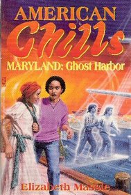 Maryland: Ghost Harbor (American Chills)