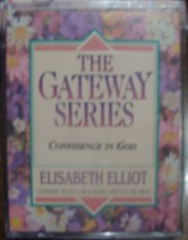 Confidence in God (The Gateway Series) (Gateway to Joy)