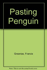 The Pasting Penguin: Classifying, Relationships, Sequencing