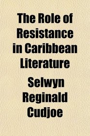 The Role of Resistance in Caribbean Literature