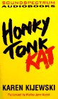 Honky Tonk Kat (Kat Colorado, Bk 7) (Audio Cassette)