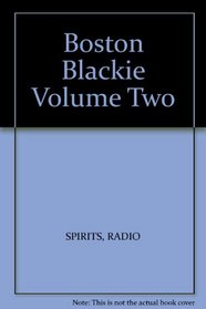 Boston Blackie Volume Two