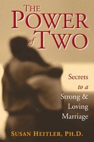 The Power of Two: Secrets of a Strong  Loving Marriage
