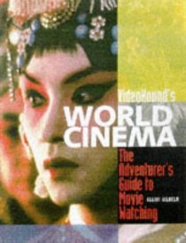 VideoHound's World Cinema : The Adventurer's Guide to Movie Watching
