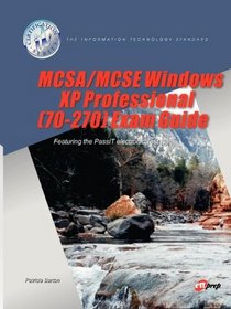Mcsa/mcse Windows Xp Professional 70-270 Exam Guide