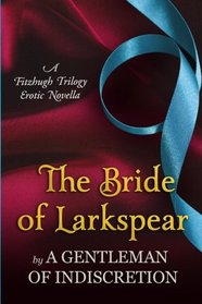 The Bride Of Larkspear: A Fitzhugh Trilogy Erotic Novella