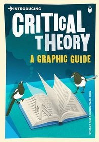 Introducing Critical Theory: Graphic Guide (Introducing (Graphic Guides))