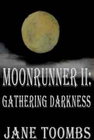 Moonrunner II: Gathering Darkness (Moonrunner trilogy)