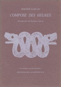 Compose des heures (Le Rendez-vous des paralleles) (French Edition)