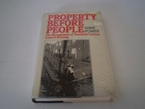 Property Before People: The Management of Twentieth Century Council Housing