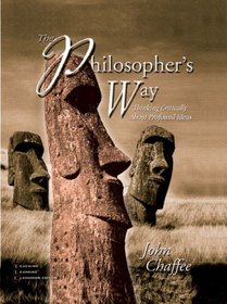 The Philosopher's Way, Teaching and Learning Classroom Edition: Thinking Critically About Profound Ideas