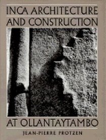 Inca Architecture and Construction at Ollantaytambo
