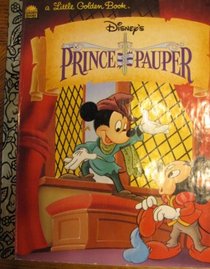 Walt Disney Pictures Presents: The Prince and the Pauper (Little Golden Book)