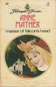 Master of Falcon's Head (Harlequin Presents, No 69)