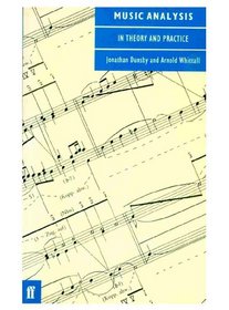 Music Analysis: In Theory and Practice