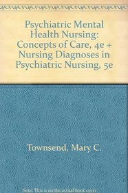 Psychiatric Mental Health Nursing Concepts of Care/Nursing Diagnoses in Psychiatric Nursing
