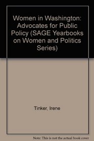 Women in Washington: Advocates for Public Policy (SAGE Yearbooks on Women and Politics Series)