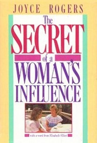 The Secret of a Woman's Influence