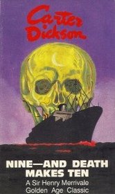 Nine and Death Makes Ten (aka Murder in the Submarine Zone) (Sir Henry Merrivale)