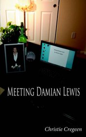 Meeting Damian Lewis