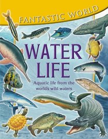 Fantastic World of Waterlife (Fantastic world)